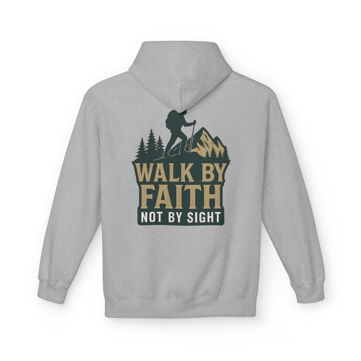 Hoodie - Walk By Faith, Not By Sight