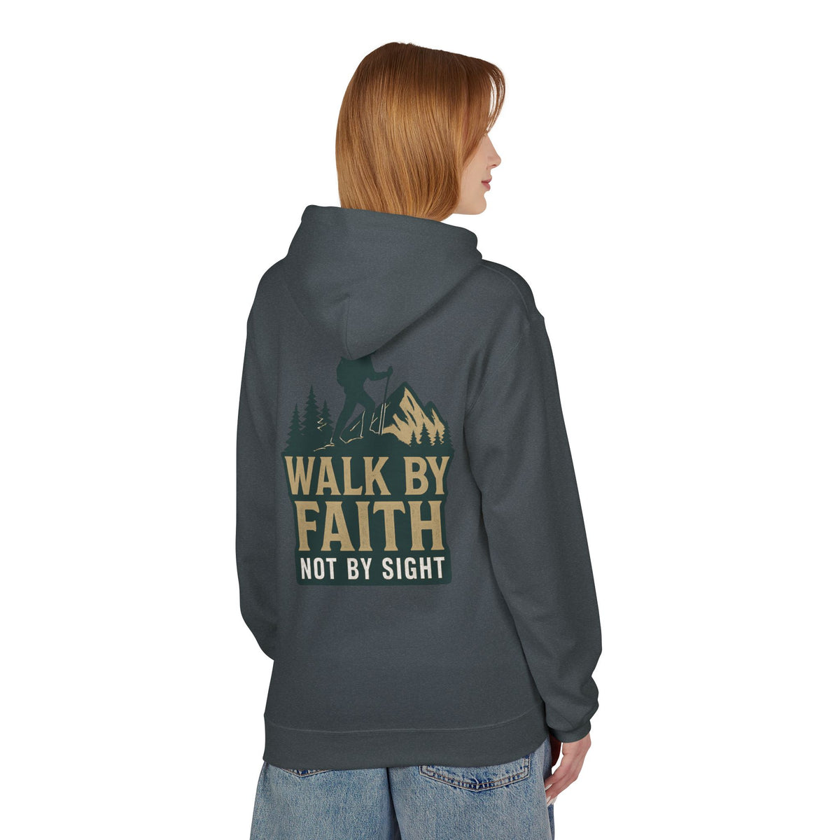 Hoodie - Walk By Faith, Not By Sight